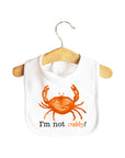 I'm not Crabby Baby Bib