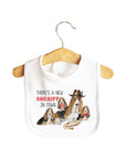 There's a new sheriff in town Baby Bib