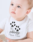 My Sibling Has Paws Baby Bib