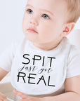 Spit Just Got Real Baby Bib