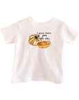 I Only Have Pies For You Toddler Tee