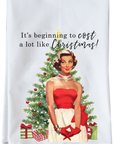 Beginning To Cost A Lot Like Christmas Kitchen Towel