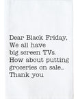Dear Black Friday Kitchen Towel