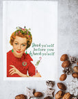 Deck Yo'Self Before You Wreck Yo'Self Kitchen Towel