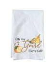 Oh My Gourd I Love Fall! Kitchen Towel