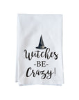 Witches Be Crazy Kitchen Towel