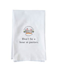 Don't Be A Boar Kitchen Towel