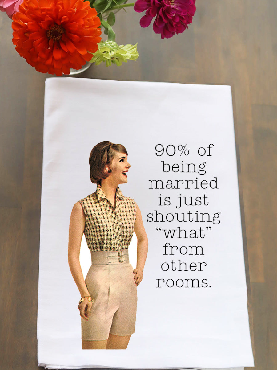 90% of Being Married Kitchen Towel