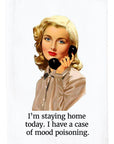 Case Of Mood Poisoning Kitchen Towel