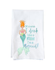 Drink Like a Fish (Mermaid) Kitchen Towel