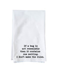 Don't make rules Kitchen Towel