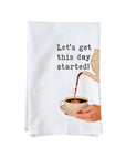 Get day started Kitchen Towel