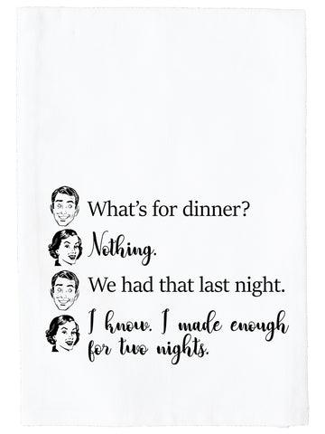 What's For Dinner? Nothing. Kitchen Towel