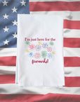 Here For The Fireworks Kitchen Towel