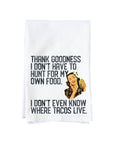 Where Tacos Live Kitchen Towel