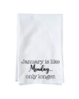 January is like Monday Kitchen Towel