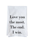 Love You The Most Kitchen Towel