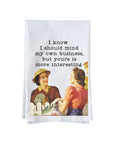 Mind my business Kitchen Towel