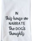 Narrate Dog's Thoughts Kitchen Towel