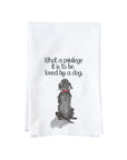 To Be Loved By A Dog Kitchen Towel