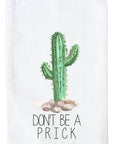 Don't be a Prick Kitchen Towel