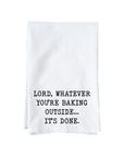 Lord baking outside Kitchen Towel