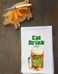 Eat, Drink and Be A Irish Kitchen Towel