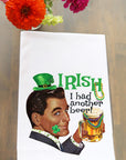 Irish I Had More Beer Kitchen Towel