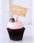 I Love You Mom Cake Topper