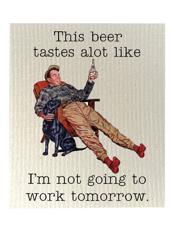 Beer I'm Not Working Tomorrow Bio-degradable Cellulose Dishcloth Set of 2