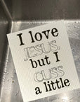 I Love Jesus, But I Cuss A Little Dishcloth Set