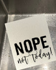 Nope Not Today Dishcloth Set