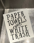 Paper Towels Are White Trash Dishcloth Set