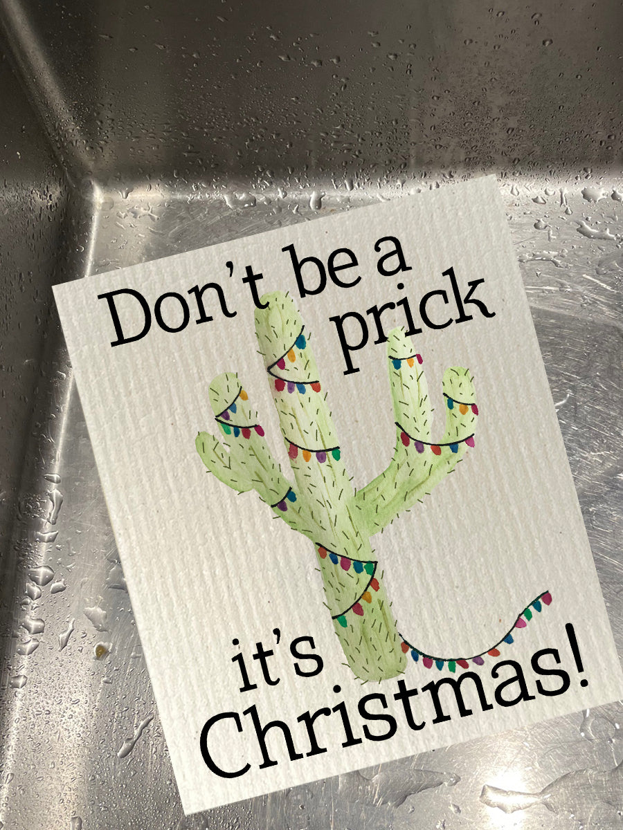 Don't Be A Prick -  Bio-degradable Cellulose Dishcloth Set of 2