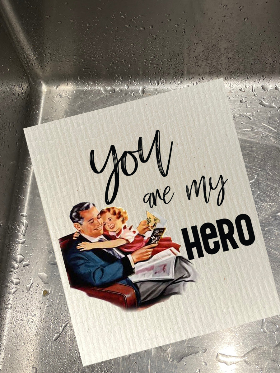 You Are My Hero -  Bio-degradable Cellulose Dishcloth Set of 2