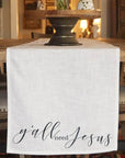 Y'all Need Jesus Table Runner