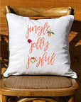 Jingle Jolly Joyful White Rectangular - Square Pillow with Piping