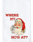 Where my Ho's at? Kitchen Towel