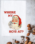 Where my Ho's at? Kitchen Towel