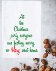 Everyone was Feeling Merry Kitchen Towel