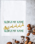 Sleigh My Name Sleigh My Name