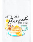 Let's Get Brunch Drunk! Kitchen Towel