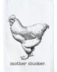 Mother Clucker Kitchen Towel