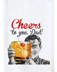 Cheers to You, Dad! Kitchen Towel