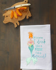Drink Like a Fish (Mermaid) Kitchen Towel