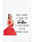 Don't Worry I Found the Vodka Kitchen Towel