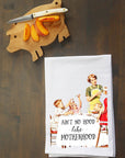 Ain't no hood like Motherhood Kitchen Towel