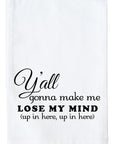 Lose my Mind Kitchen Towel