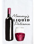 Mommy's Liquid Patience Kitchen Towel