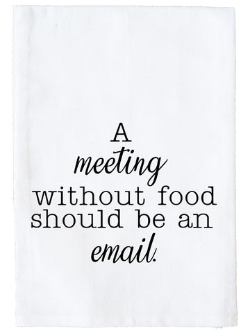A Meeting Without Food Kitchen Towel